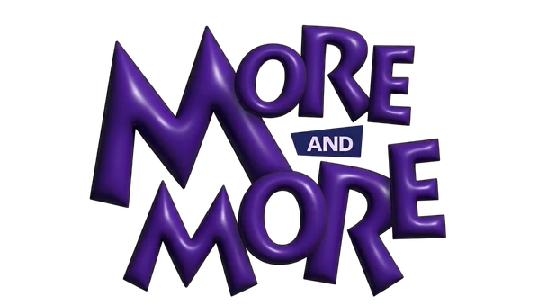 More and More
